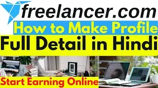 How to create a freelancer account | Freelancer how it works in Hindi | Freelancer for beginners ...