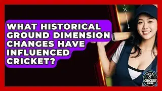 What Historical Ground Dimension Changes Have Influenced Cricket? - Go-To Cricket Guide