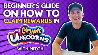Beginner's Guide On How to Claim Rewards In Crypto Unicorns