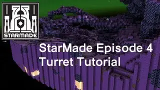 StarMade Episode 4: Turret Tutorial