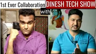 First ever Collab interview with DINESH TECH SHOW... important message for beginners.