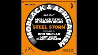 Bob Sinclar Feat. Ladysmith Black Mambazo - Steel Storm (Musumeci Remix)