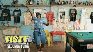 FISTT - Segunda Feira (video clipe - 2018)