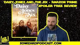 Daisy Jones and the Six - Amazon Prime - Spoiler Free Review