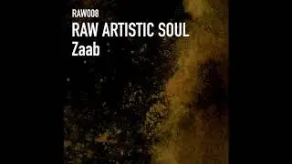 Raw Artistic Soul - Zaab (Main Mix)