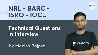 Technical Questions in Interview | NRL - BARC - ISRO - IOCL | Interview Series | Manish Rajput