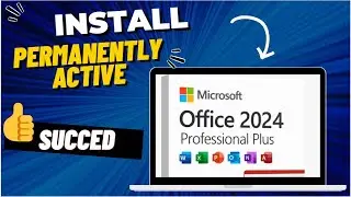 HOW TO INSTALL MICROSOFT OFFICE 2024 PROFESSIONAL