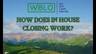 WBLO -  Your Ultimate Vacant Land FAQ Guide - Part 9