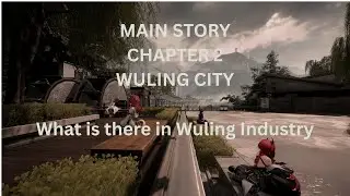 [ Arknights: Endfield ]: Main Story Chapter 2: The Wuling Arc