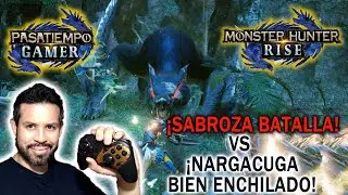 Con Ritmo y Sabrozura!!! NARGACUGA Bien Enchilado!! MONSTER HUNTER RISE 2021 Espa&ntilde;ol