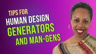 Human Design Generators: Waiting to Respond Tips