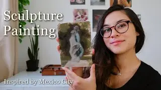 Gifting a Painting to a Famous Musician ✨ Sculpture Painting, Mexico City 🇲🇽 Paint With Me ☁️