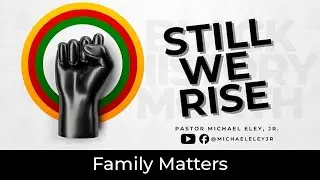 Family Matters-- Genesis 46:1-3| Pastor Michael Eley, Jr. | 2/8/2026