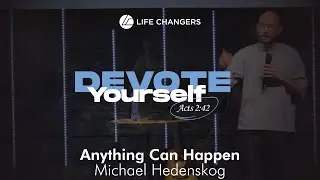 Anything Can Happen | Michael Hedenskog