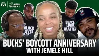 Jemele Hill on Bucks' Boycott Anniversary + Analysis of Amir Coffey Signing (Hear District Ep. 77)