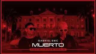 Gabriel EMC - Muerto 💔 (David Prince Remix)