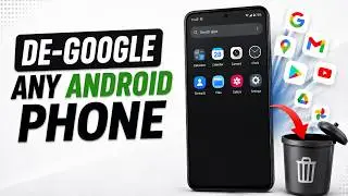 De-Google Any Android Phone – No Root