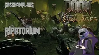 Rip and Tear Until It Is Done! - Doom: The Dark Ages - Ripatorium