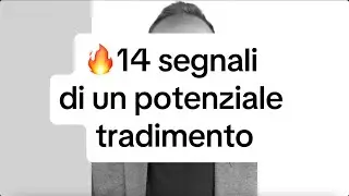 🔥 14 SEGNALI DI UN POTENZIALE TRADIMENTO