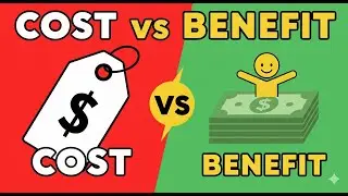 Cost vs Benefit: The Smart Way to Make Decisions