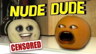 Annoying Orange - Nude Dude (Ft. JacksFilms)