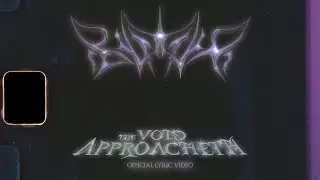 Bilmuri - THE VOID APPROACHETH (Lyric Video)