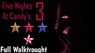 Five Nights at Candy’s 3 – FULL GAME Walkthrough  (All Endings) | No Commentary | 1080p 60FPS [2026]