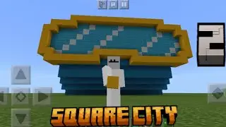 How to build Square city P2