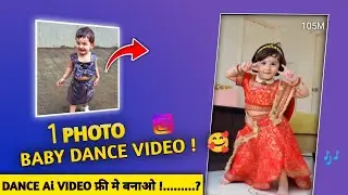 How To Create Ai Baby Dance Video 2026 || Trending Ai Baby Dance Video kaise Banaye | Reels Edit ||