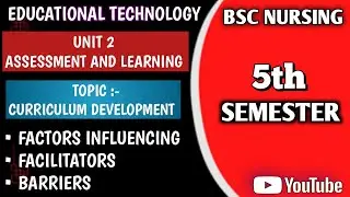 CURRICULUM DEVELOPMENT || UNIT 2 EDUCATIONAL TECHNOLOGY || BSC NURSING 5TH SEMESTER || NOTES || 