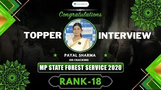 18th Rank | MP Forest Service Exam 2020 | Forest Ranger | Payal Sharma | Topper Interview
