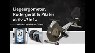 aktivshop Liegeergometer, Ruderger&auml;t & Pilates aktiv &raquo;3in1&laquo;