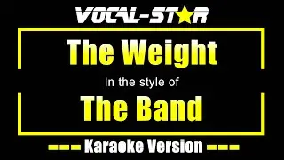 The Weight Karaoke | The Band Karaoke Version