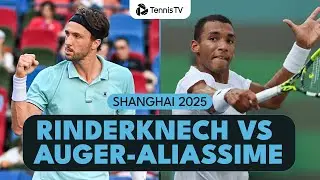 Arthur Rinderknech vs Felix Auger-Aliassime Entertaining Match! | Shanghai 2025 Highlights