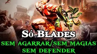 GOD 1: SÓ BLADES | SEM AGARRAR  E SEM DEFENDER (VERY HARD)  #godofwar