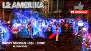 SteelRaid Phantom Ranger (Ghost Sentinel) - Siege 16/02/2025 [L2 AMERIKA H5] Lineage 2 High Five