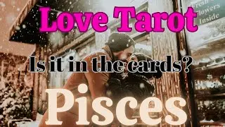 PISCES Love Tarot February 2026–Intoxicating love💖💫💖