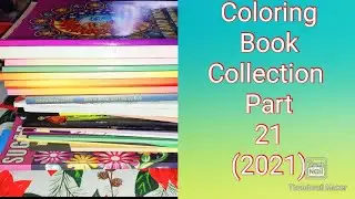 Complete Coloring Book Collection Part 21 (2021)