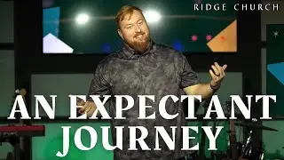 An Expectant Journey | Christmas People (The Magi) - Pastor Jared Stouffer