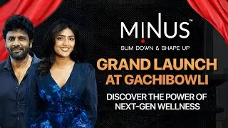 A New Benchmark in Slimming | MINUS Gachibowli Official Launch | Slim down & Shape Up
