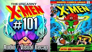 UNCANNY X-MEN #101 | PHOENIX SAGA - Enter: The Phoenix - FROM THE ASHES...  | Marvel Comics