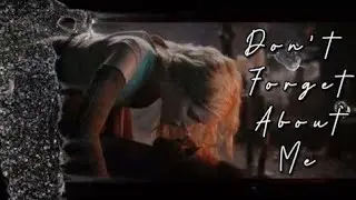 Elora & Graydon × Don't Forget About Me