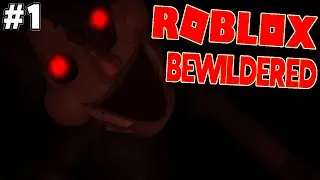 THE NEXT BIG HORROR GAME!! #1 - Full Playthrough (Roblox BEWILDERED)