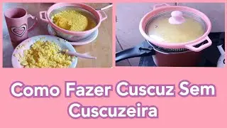 Como Fazer Cuscuz no Escorredor de Macarrão | Como Fazer Cuscuz Sem Cuscuzeira | SOS Mamãe e Cia