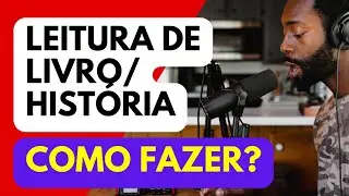 NARRA&Ccedil;&Atilde;O DE LIVROS. Como fazer a leitura de uma hist&oacute;ria? - Narra&ccedil;&atilde;o de hist&oacute;rias