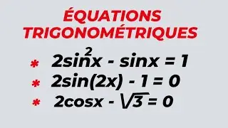 ÉQUATIONS TRIGONOMÉTRIQUES.