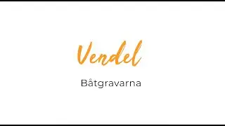 Vendel, b&aring;tgravarna