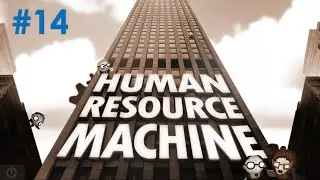 HUMAN RESOURCE MACHINE - 14 Maximization Room