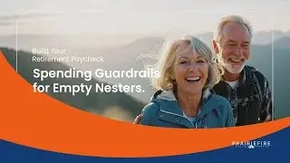 Building Your Retirement Paycheck: The Power of Financial Guardrails