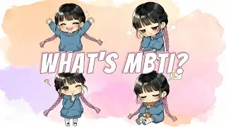 MBTI Series | What's MBTI? 16 Personality Types #8